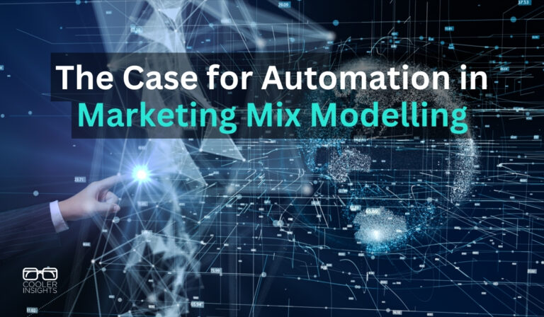 The Case For Automation In Marketing Mix Modelling Cooler Insights