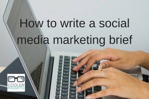 How to write a social media marketing brief