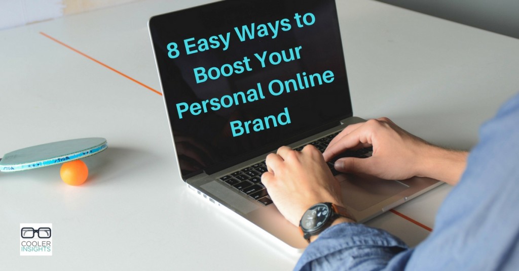 8-easy-ways-to-boost-your-personal-brand-online