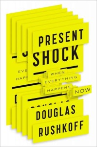 present shock douglas rushkoff