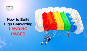 How to Build High Converting LANDING PAGES