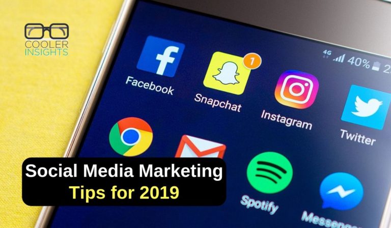 Social Media Marketing in 2019: 8 Things You Need To Try | Cooler Insights