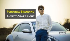 Personal Branding How to Start Right