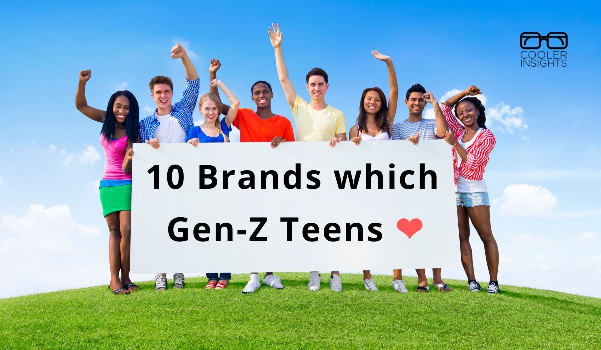 Marketing Case Study 10 Brands That Gen Z Teenagers Love Cooler