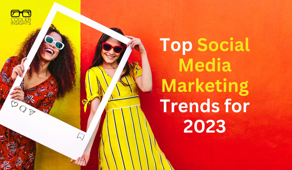 Top advertising trends for 2023